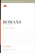 Romans (12 Week Study) (Knowing The Bible Series) eBook