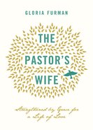 The Pastor's Wife: Strengthened By Grace For a Life of Love eBook