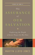 The Assurance of Our Salvation  (Studies In John 17) eBook
