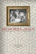 Memories of Jesus: A Critical Appraisal of James D G Dunn's "Jesus Remembered" eBook