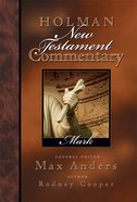 Mark (#02 in Holman New Testament Commentary Series) eBook