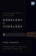 Doxology and Theology: How the Gospel Forms the Worship Leader eBook