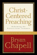 Christ-Centered Preaching: Redeeming the Expository Sermon (2nd Edition) eBook