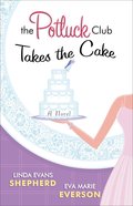 Takes the Cake (#03 in Potluck Club Series) eBook