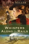 Whispers Along the Rails (#02 in Postcards From Pullman Series) eBook