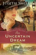 An Uncertain Dream (#03 in Postcards From Pullman Series) eBook