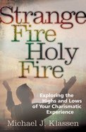 Strange Fire Holy Fire eBook