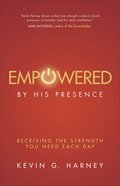 Empowered By His Presence eBook
