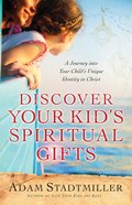 Discover Your Kid's Spiritual Gifts eBook