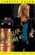 A Killer Among Us (#03 in Women Of Justice Series) eBook