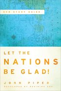 Let the Nations Be Glad! (Study Guide) eBook