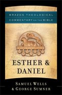 Esther & Daniel (Brazos Theological Commentary On The Bible Series) eBook