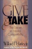 Give & Take: Creating Marital Compatibility eBook