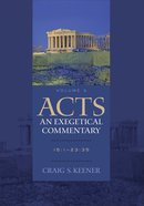 Acts 15: 1-23 35 (Volume 3) (#03 in Acts  An Exegetical Commentary Series) eBook