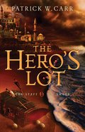 The Hero's Lot (#02 in The Staff And The Sword Series) eBook