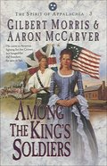 Among the King's Soldiers (#03 in Spirit Of Appalachia Series) eBook