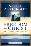A Life-Changing Discipleship Program (Freedom In Christ (Usa) Series) eBook