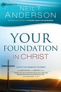 Your Foundation in Christ (Victory Series Book #3) (#03 in Victory Series) eBook