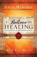 I Believe in Healing eBook