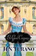 In Good Company (#02 in A Class Of Their Own Series) eBook