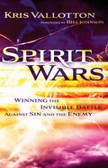 Spirit Wars: Winning the Invisible Battle Against Sin and the Enemy eBook