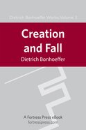 Creation and Fall (#03 in Dietrich Bonhoeffer Works Series) eBook