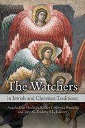 The Watchers in Jewish and Christian Traditions eBook