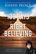 100 Days of Right Believing eBook