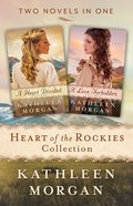Heart of the Rockies Collection (2in1) (Heart Of The Rockies Series) eBook