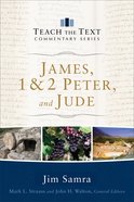 James, 1 & 2 Peter, and Jude (Teach The Text Commentary Series) eBook