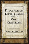 Disciplinas Espirituales Para La Vida Cristiana eBook