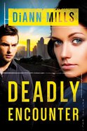 Deadly Encounter (#01 in Fbi Task Force Series) eBook