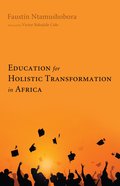 Education For Holistic Transformation in Africa eBook