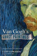 Van Gogh's Ghost Paintings eBook