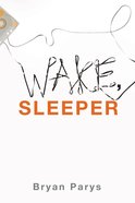 Wake, Sleeper eBook