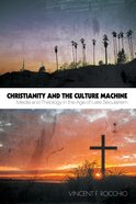 Christianity and the Culture Machine eBook