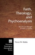Faith, Theology, and Psychoanalysis eBook