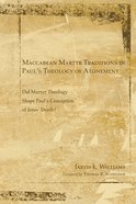 Maccabean Martyr Traditions in Paul's Theology of Atonement eBook