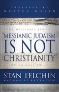 Messianic Judaism is Not Christianity eBook