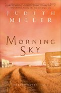 Morning Sky (#02 in Freedom's Path Series) eBook