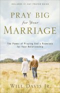 Pray Big For Your Marriage eBook