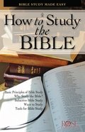 How to Study the Bible (Rose Guide Series) eBook