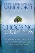 Choosing Forgiveness eBook