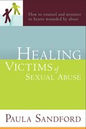 Healing Victims of Sexual Abuse eBook