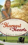 A Harvest of Hearts (#02 in The Amish Of Seymour County Series) eBook