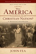 Was America Founded as a Christian Nation? Revised Edition eBook