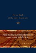 Prayer Book of the Early Christians eBook