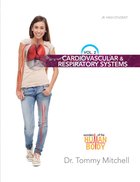 Cardiovascular and Respiratory Systems (#02 in Wonders Of The Human Body Series) eBook