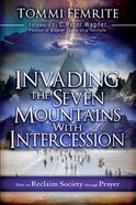 Invading the Seven Mountains With Intercession eBook
