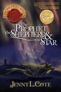 Prophet, the Shepherd and the Star, the (#01 in Epic Order Of The Seven Series) eBook